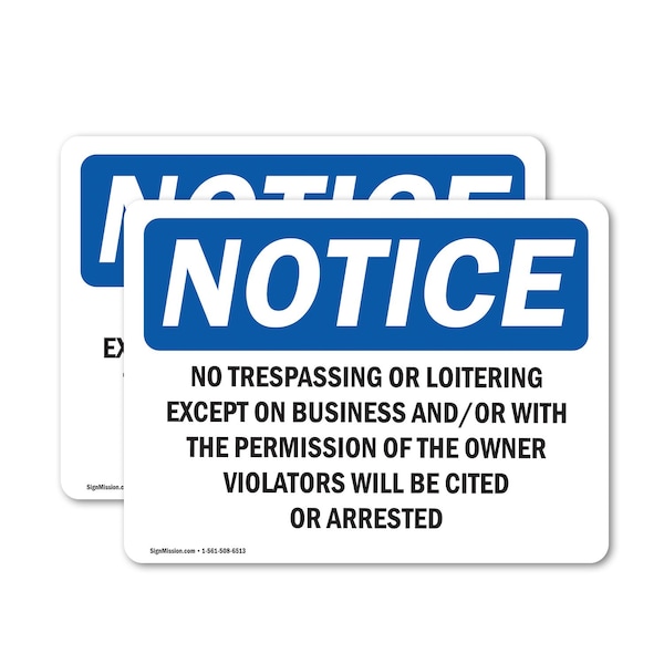 Signmission No Trespassing Or Loitering Except On Business OSHA Notice Sign, Vinyl Decal, 5in W x 3.5in L, 2PK OS-2PACK-NS-D-35-L-14953 - main